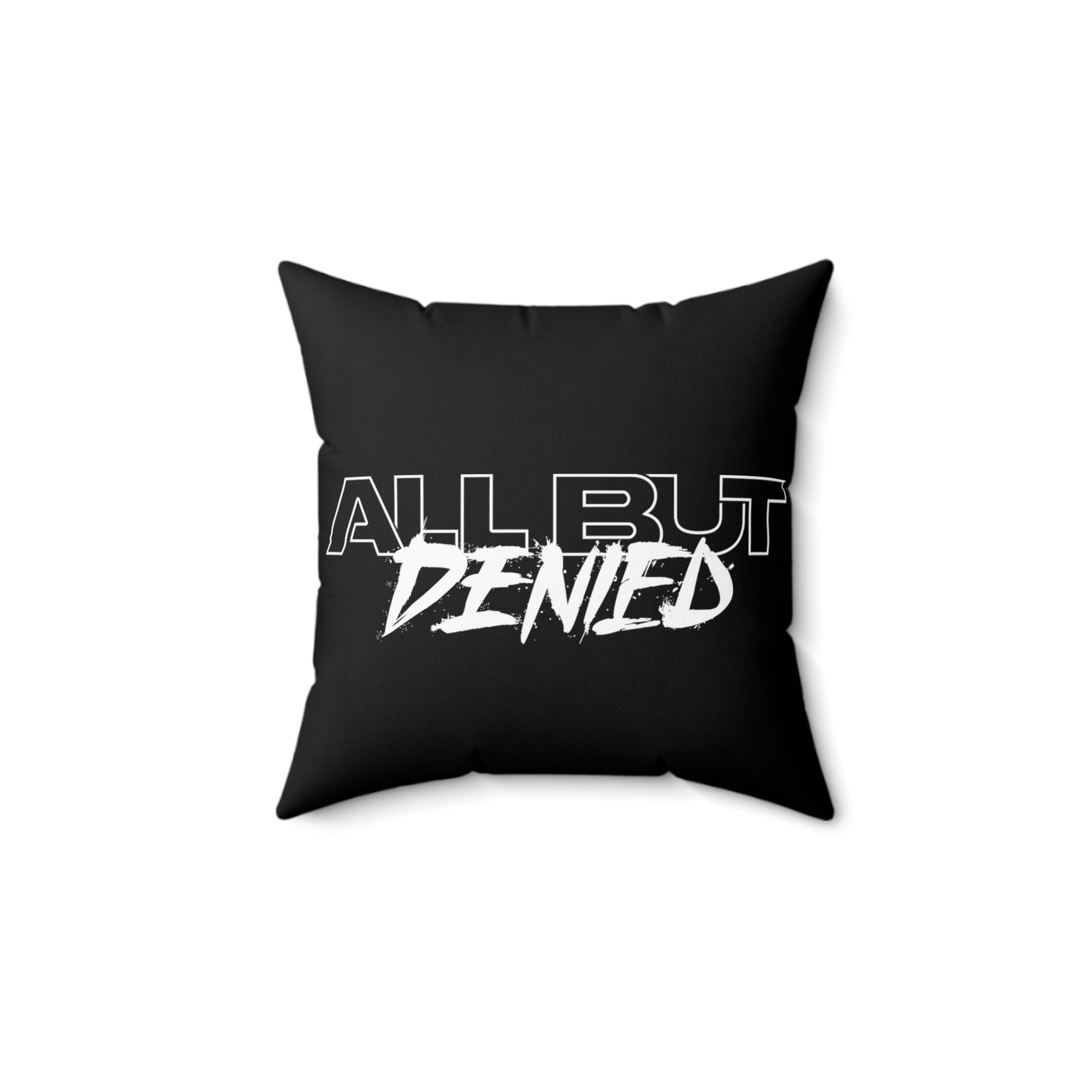 All But Denied (Pillow)